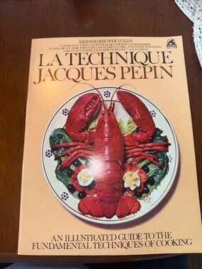 Pepin, Jacques" LA TECHNIQUE" COOKBOOK- AN ILLUSTRATED GUIDE TO COOKING